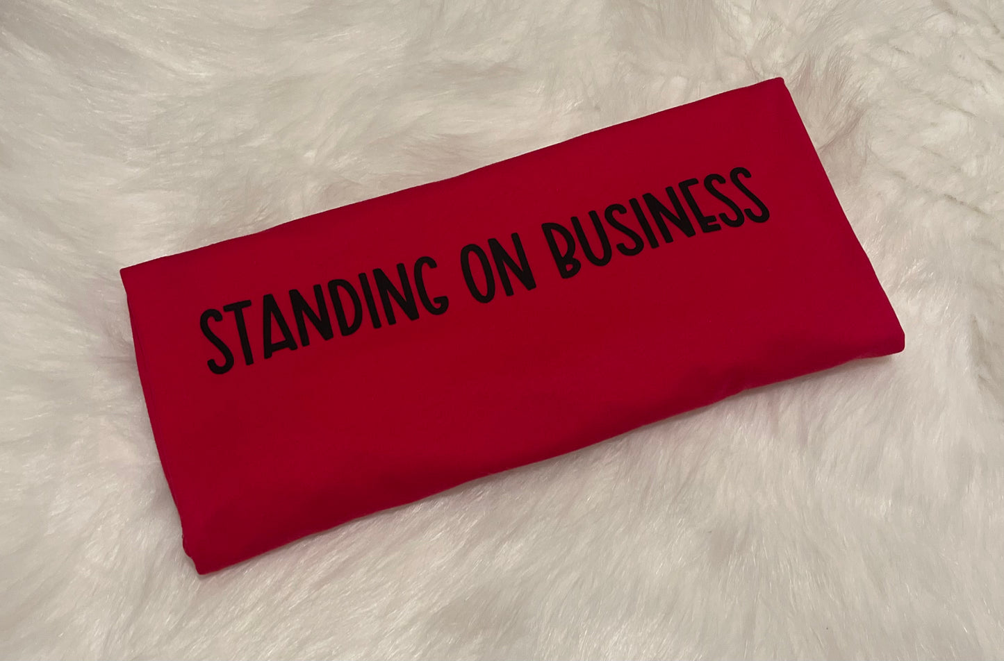 “Standing On Business”