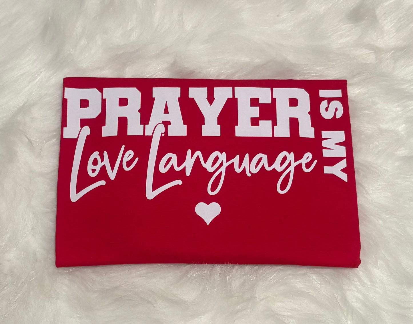 “Prayer Is My Love Language”