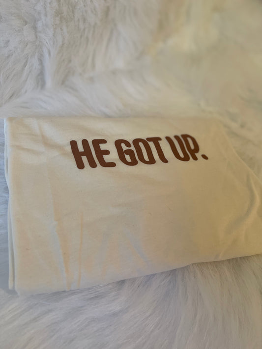“He Got Up”