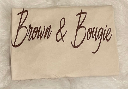 “Brown And Bougie”