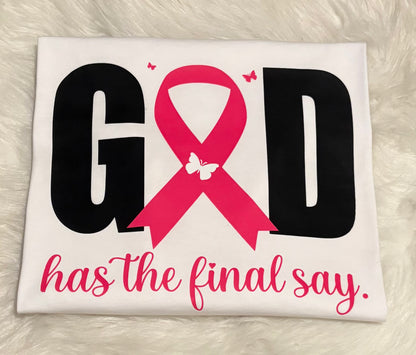 “God Has The Final Say So”